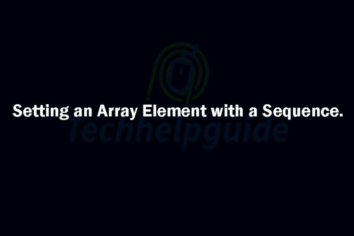 Setting an Array Element with a Sequence.